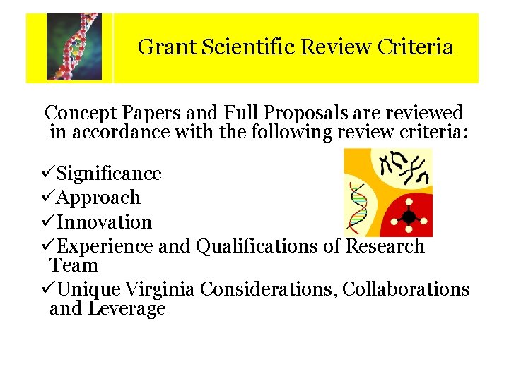 Grant Scientific Review Criteria Calendar of Key Dates Concept Papers and Full Proposals are