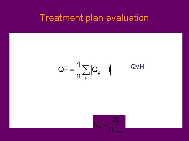 Treatment plan evaluation QVH 