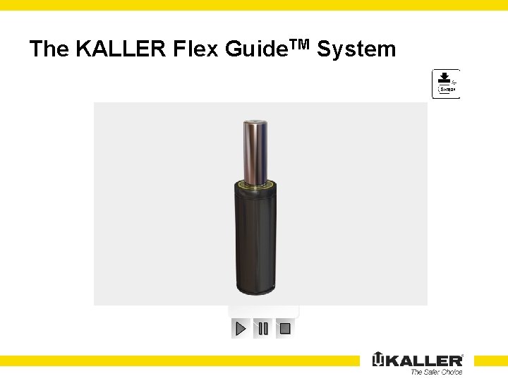The KALLER Flex Guide. TM System 