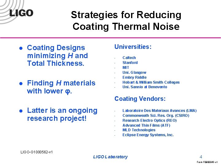Strategies for Reducing Coating Thermal Noise l Coating Designs minimizing H and Total Thickness.