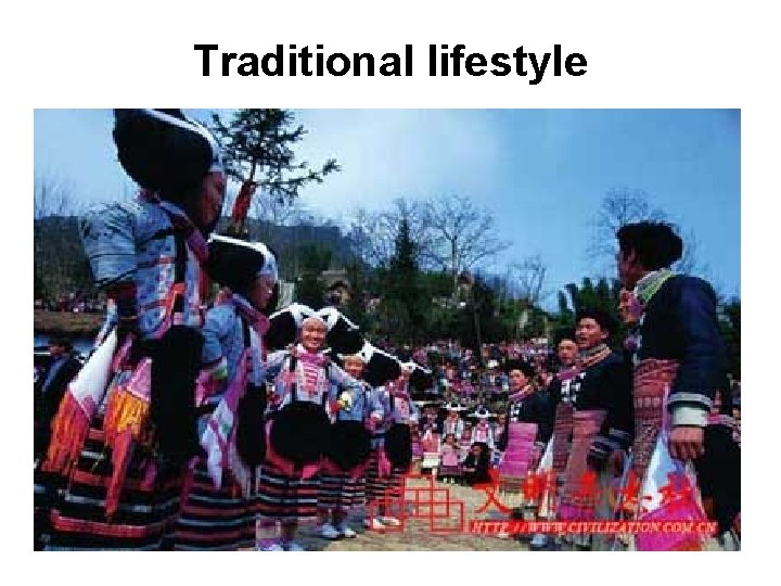 Traditional lifestyle 