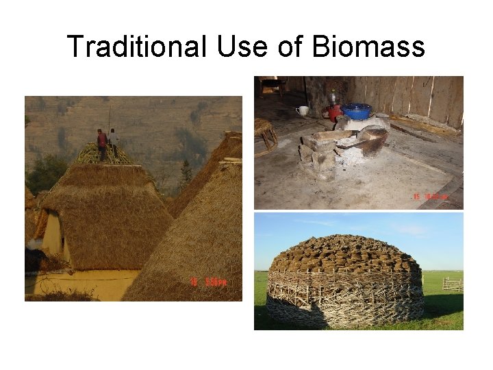 Traditional Use of Biomass 