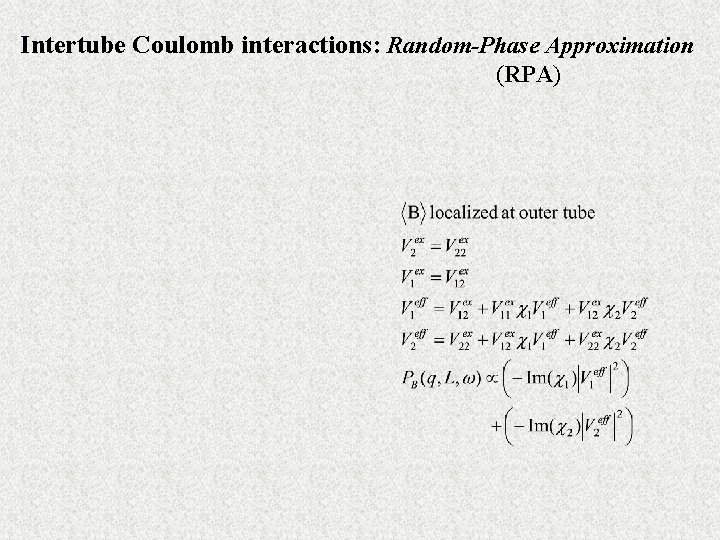 Intertube Coulomb interactions: Random-Phase Approximation (RPA) 