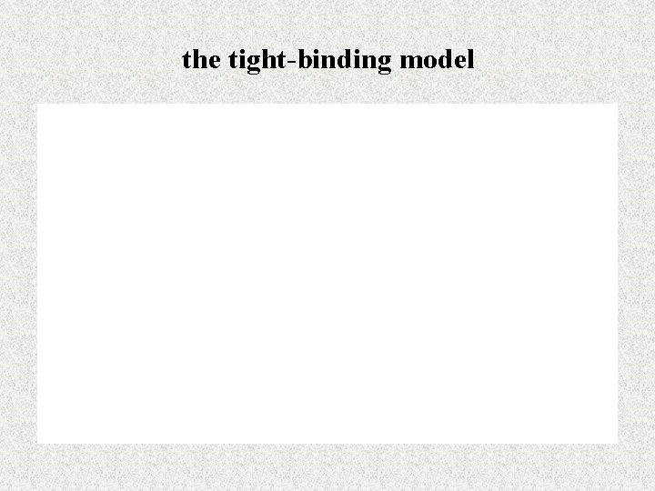 the tight-binding model 