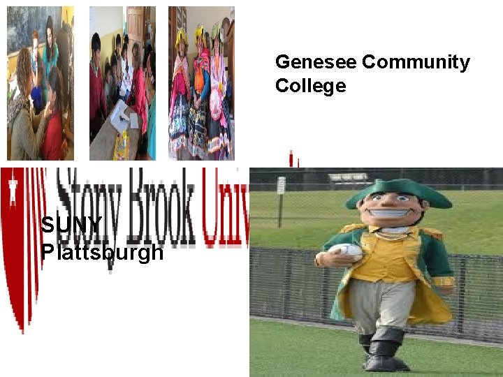 Genesee Community College SUNY Plattsburgh 