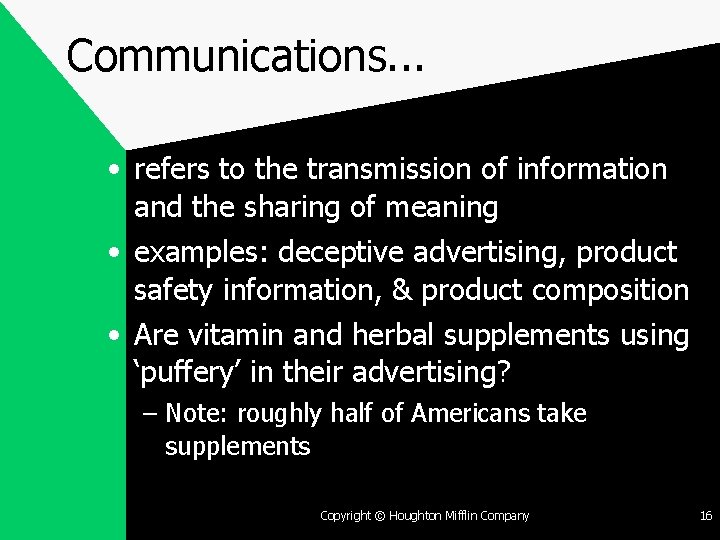 Communications. . . • refers to the transmission of information and the sharing of