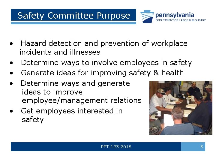 Safety Committee Purpose • • • Hazard detection and prevention of workplace incidents and