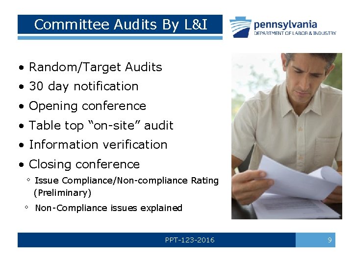 Committee Audits By L&I • Random/Target Audits • 30 day notification • Opening conference