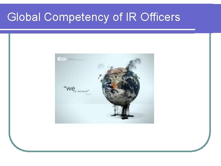 Global Competency of IR Officers 