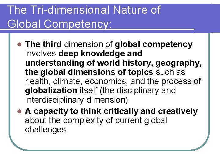 The Tri dimensional Nature of Global Competency: The third dimension of global competency involves