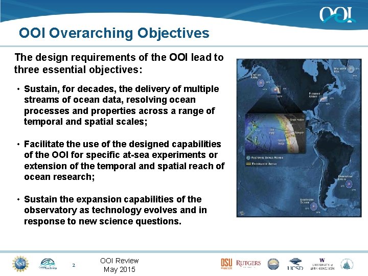 OOI Overarching Objectives The design requirements of the OOI lead to three essential objectives: