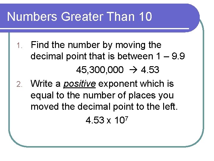 Numbers Greater Than 10 Find the number by moving the decimal point that is