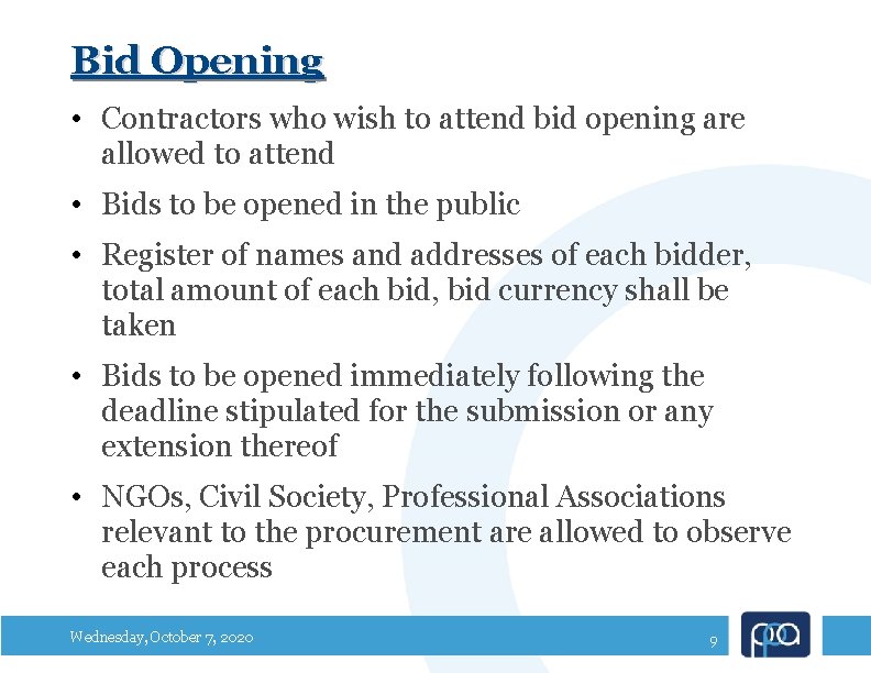 Bid Opening • Contractors who wish to attend bid opening are allowed to attend