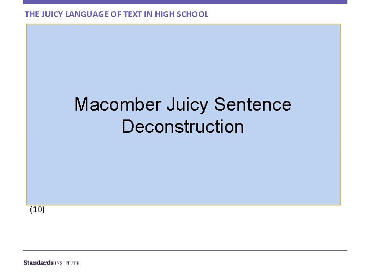 THE JUICY LANGUAGE OF TEXT IN HIGH SCHOOL “I’ve dropped the whole thing, ”