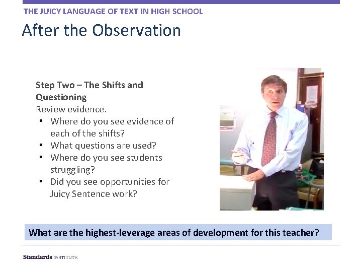 THE JUICY LANGUAGE OF TEXT IN HIGH SCHOOL After the Observation Step Two –