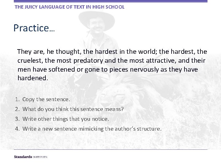 THE JUICY LANGUAGE OF TEXT IN HIGH SCHOOL Practice… They are, he thought, the