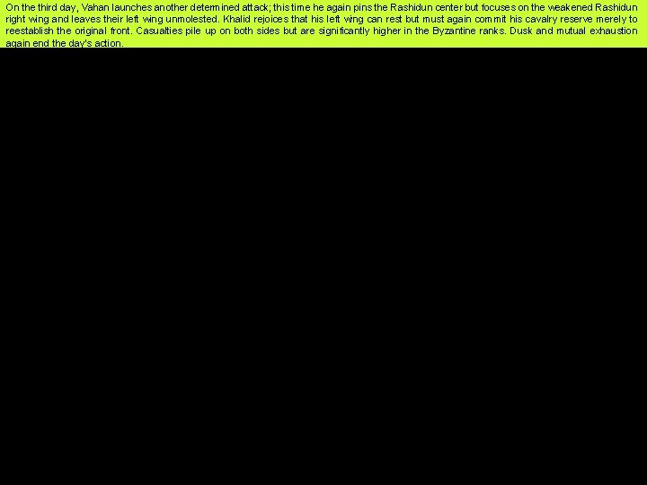 On the third day, Vahan launches another determined attack; this time he again pins