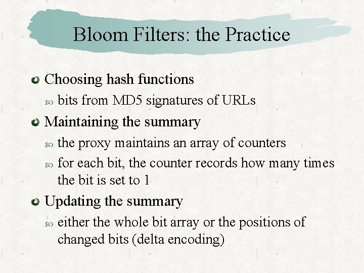 Bloom Filters: the Practice Choosing hash functions bits from MD 5 signatures of URLs