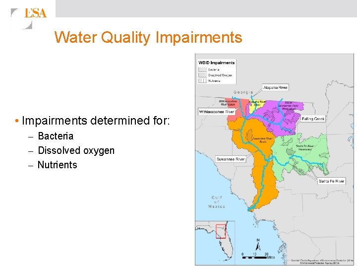 Water Quality Impairments • Impairments determined for: – Bacteria – Dissolved oxygen – Nutrients