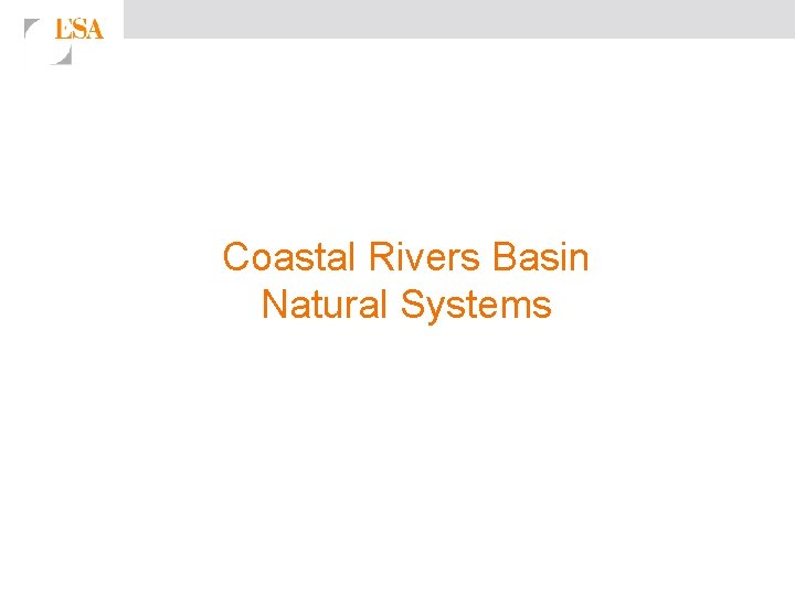 Coastal Rivers Basin Natural Systems 