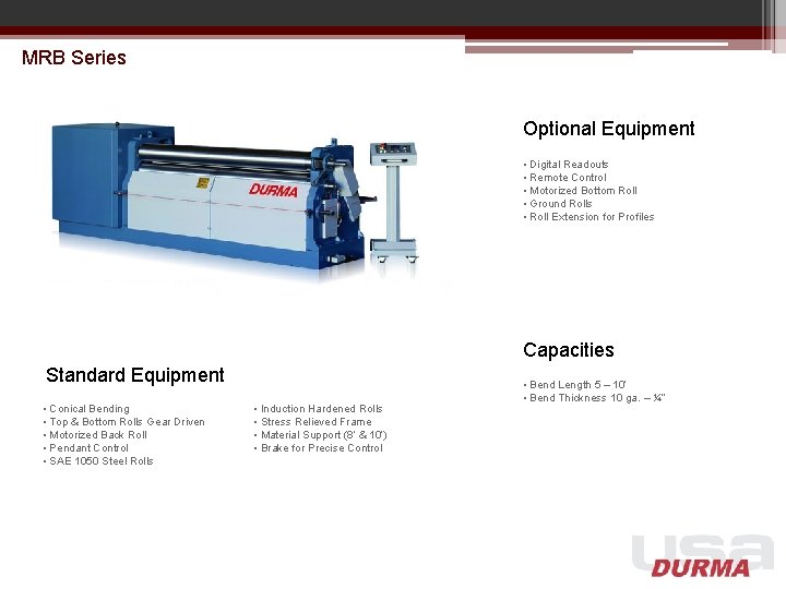 MRB Series Optional Equipment • Digital Readouts • Remote Control • Motorized Bottom Roll