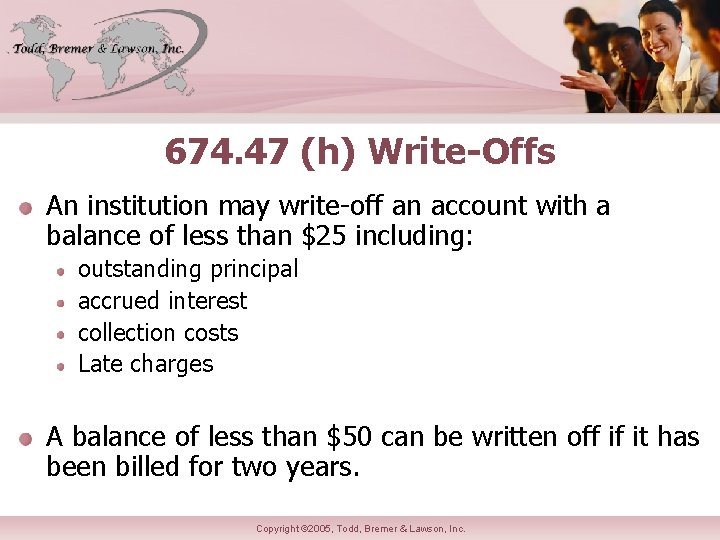 674. 47 (h) Write-Offs An institution may write-off an account with a balance of