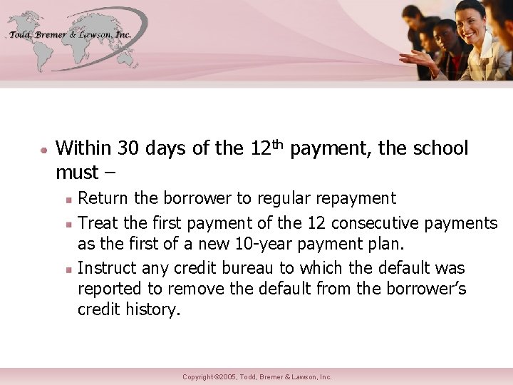 Within 30 days of the 12 th payment, the school must – Return the