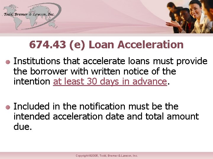 674. 43 (e) Loan Acceleration Institutions that accelerate loans must provide the borrower with