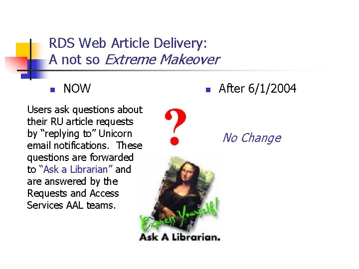 RDS Web Article Delivery: A not so Extreme Makeover n NOW Users ask questions