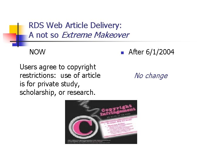 RDS Web Article Delivery: A not so Extreme Makeover NOW Users agree to copyright