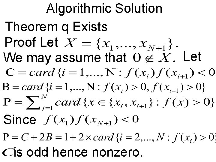 Algorithmic Solution Theorem q Exists Proof Let We may assume that Since is odd