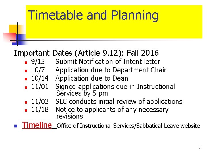 Timetable and Planning Important Dates (Article 9. 12): Fall 2016 n n n n