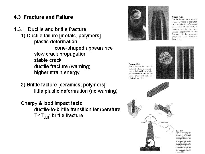 4. 3 Fracture and Failure 4. 3. 1. Ductile and brittle fracture 1) Ductile