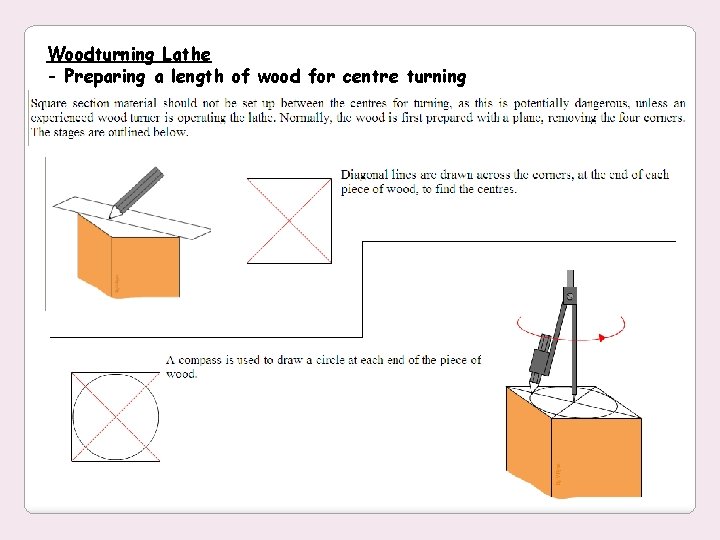 Woodturning Lathe - Preparing a length of wood for centre turning 