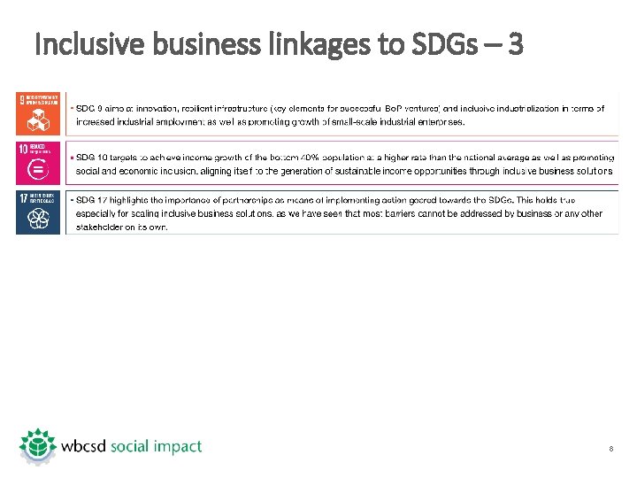 Inclusive business linkages to SDGs – 3 8 