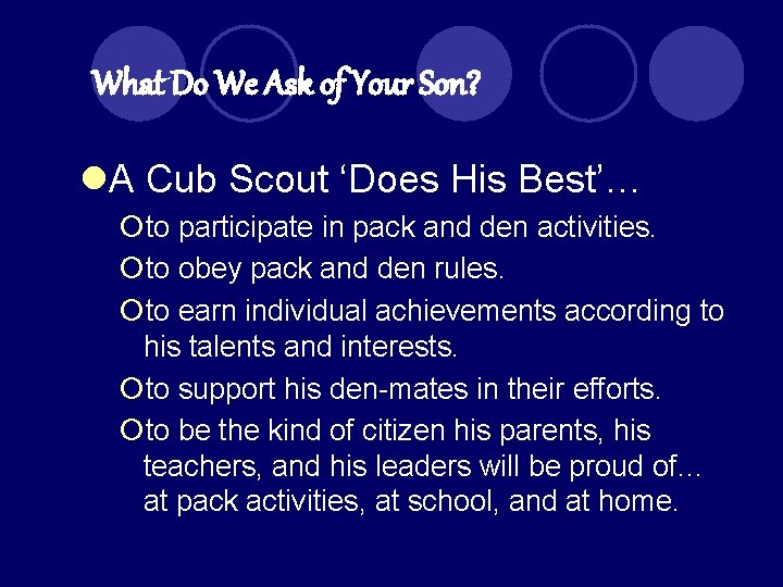 What Do We Ask of Your Son? l. A Cub Scout ‘Does His Best’…