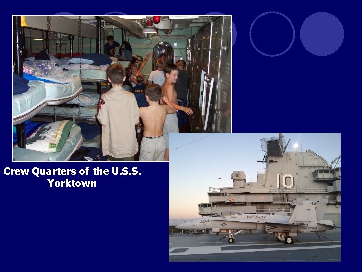 Crew Quarters of the U. S. S. Yorktown 