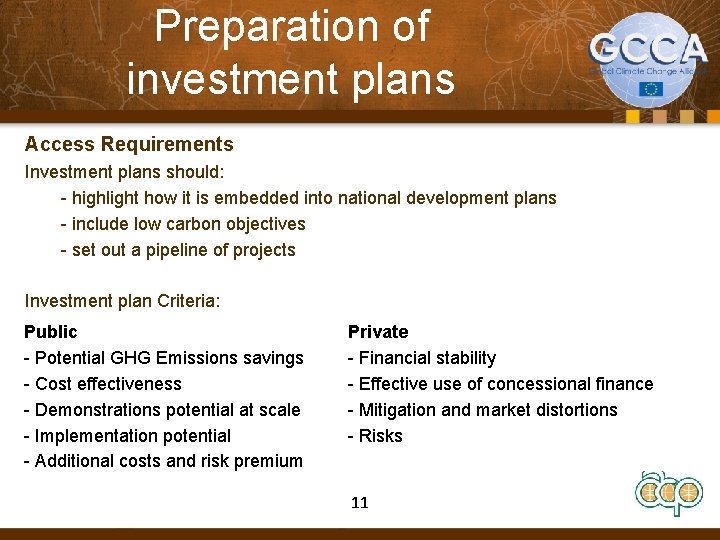 Preparation of investment plans Access Requirements Investment plans should: - highlight how it is