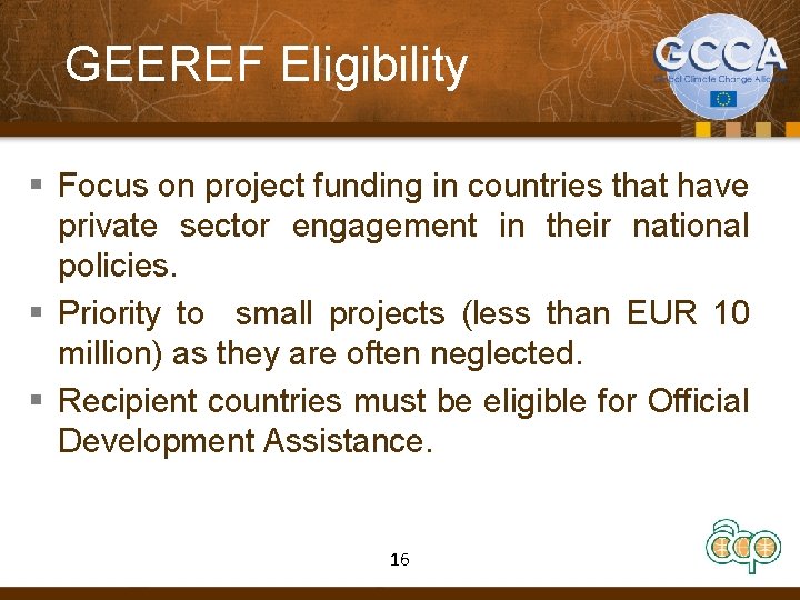  GEEREF Eligibility § Focus on project funding in countries that have private sector