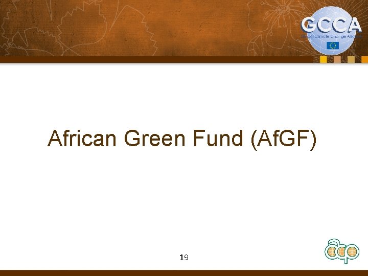 African Green Fund (Af. GF) 19 