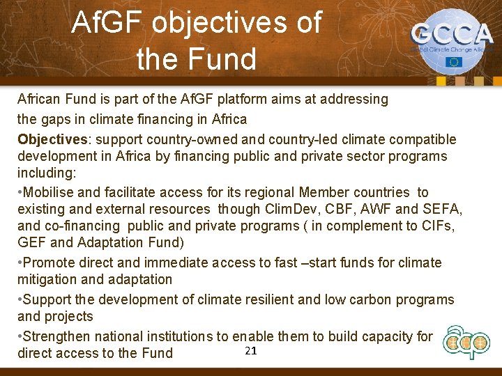 Af. GF objectives of the Fund African Fund is part of the Af. GF