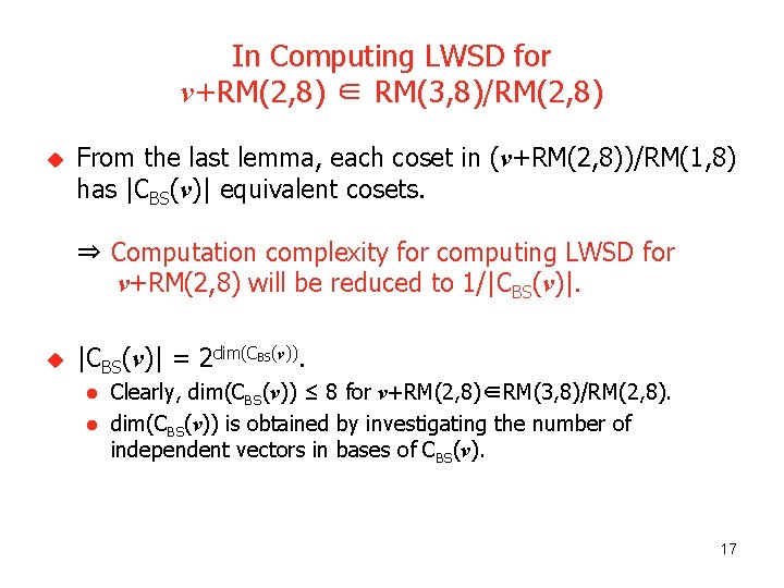 In Computing LWSD for v+RM(2, 8) ∈ RM(3, 8)/RM(2, 8) u From the last
