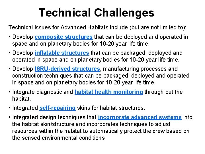 Technical Challenges Technical Issues for Advanced Habitats include (but are not limited to): •