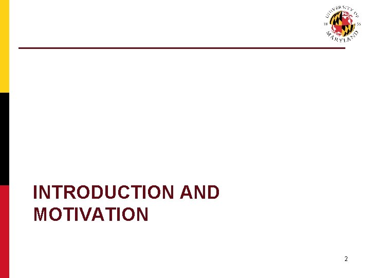 INTRODUCTION AND MOTIVATION 2 