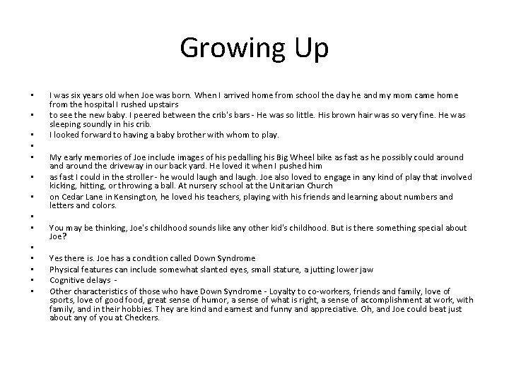 Growing Up • • • • I was six years old when Joe was