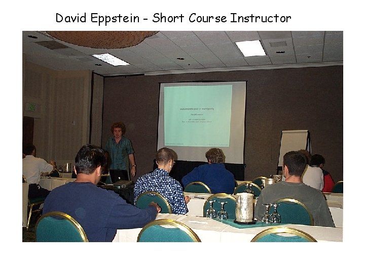 David Eppstein - Short Course Instructor 
