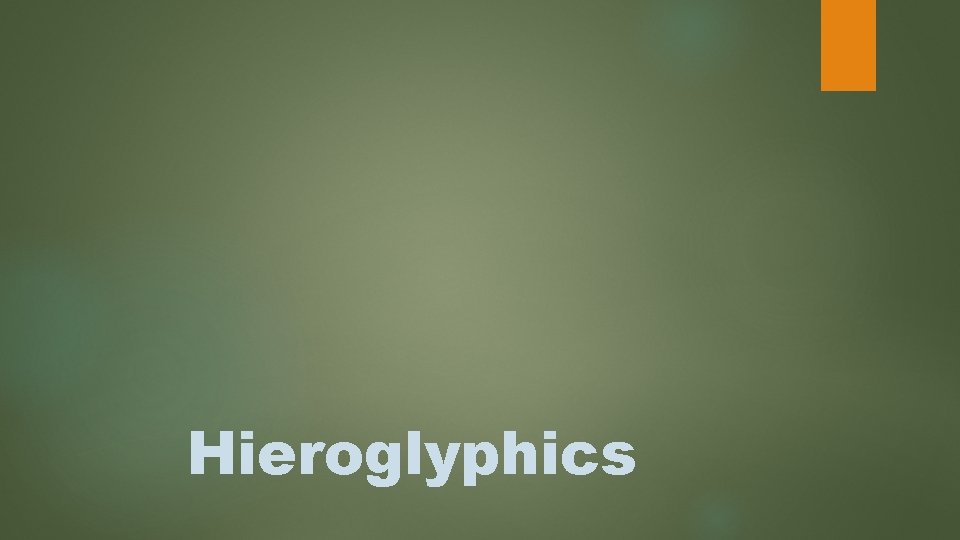 Hieroglyphics 