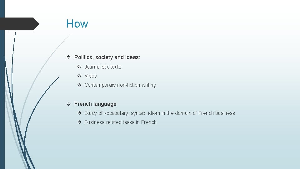 How Politics, society and ideas: Journalistic texts Video Contemporary non-fiction writing French language Study