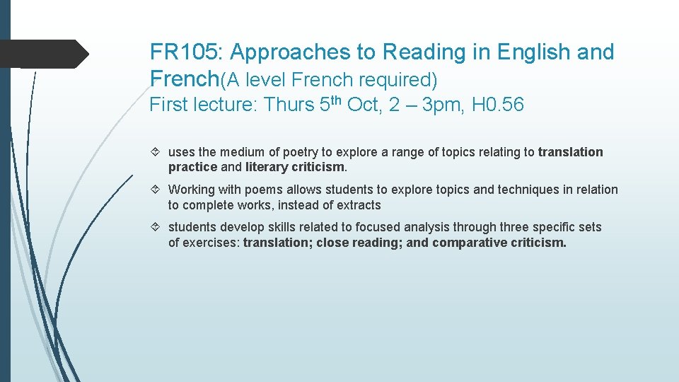 FR 105: Approaches to Reading in English and French(A level French required) First lecture: