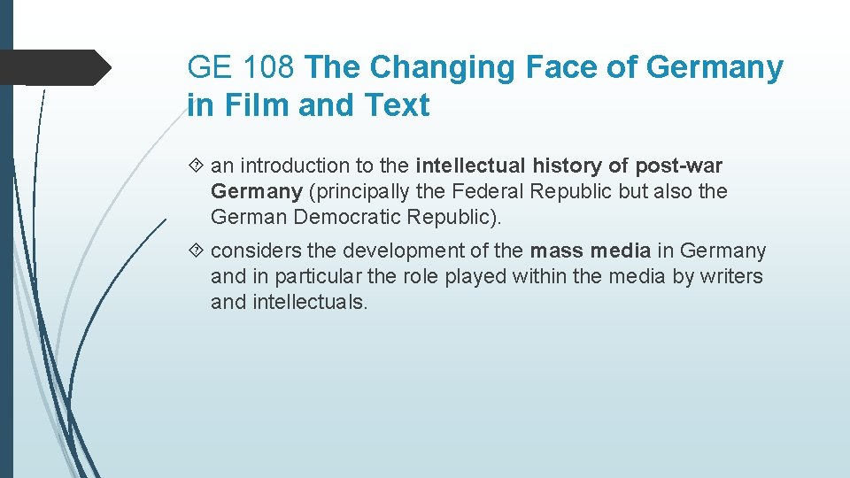 GE 108 The Changing Face of Germany in Film and Text an introduction to